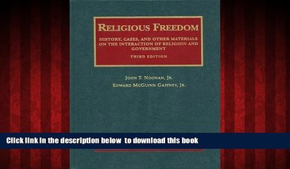 liberty book  Religious Freedom: History, Cases and Other Materials on the Interaction of Religion