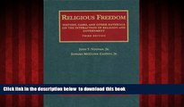 liberty book  Religious Freedom: History, Cases and Other Materials on the Interaction of Religion