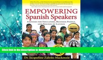 FAVORITE BOOK  Empowering Spanish Speakers - Answers for Educators, Business People, and Friends