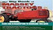 Read Now The Big Book of Massey Tractors: The Complete History of Massey-Harris and Massey