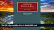 liberty book  American Criminal Law: Cases, Statutes and Comments (University Casebook Series)