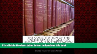 Best books  The Constitution Of The United States Of America Analysis And Interpretation online to