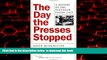 liberty book  The Day the Presses Stopped: A History of the Pentagon Papers Case full online