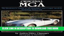 Read Now Original MGA: The Restorer s Guide to All Roadster and Coupe Models Including Twin Cam