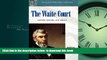 Read book  The Waite Court: Justices, Rulings, and Legacy (ABC-CLIO Supreme Court Handbooks)