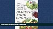 FAVORITE BOOK  The Official Pocket Guide to Diabetic Food Choices FULL ONLINE