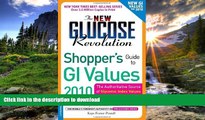 READ  The New Glucose Revolution Shopper s Guide to GI Values 2010: The Authoritative Source of