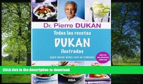 FAVORITE BOOK  Todas las recetas Dukan ilustradas (Spanish Edition)  PDF ONLINE