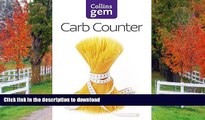 FAVORITE BOOK  Carb Counter: A Clear Guide to Carbohydrates in Everyday Foods (Collins Gem) FULL