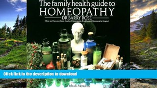 FAVORITE BOOK  The Family Health Guide to Homeopathy FULL ONLINE