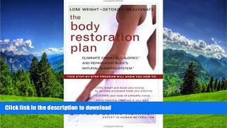 FAVORITE BOOK  The Body Restoration Plan: Eliminate Chemical Calories and Repair Your Body s