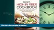 FAVORITE BOOK  Foods High in Fiber Cookbook: List of High Fiber Foods for a Healthy Lifestyle -