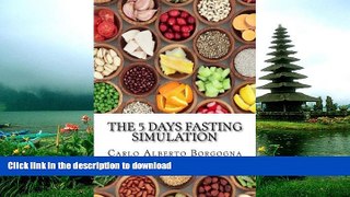 READ BOOK  The 5 days fasting simulation: A four seasons recipes collection with precise portions