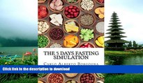 READ BOOK  The 5 days fasting simulation: A four seasons recipes collection with precise portions