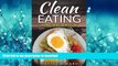 FAVORITE BOOK  Clean Eating: The Clean Eating Quick Start Guide to Losing Weight   Improving Your