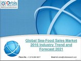 Global Sea-Food Sales Industry 2016 Report