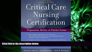 Online eBook  Critical Care Nursing Certification: Preparation, Review and Practice Exams