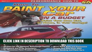 [PDF] Epub How to Paint Your Car on a Budget (Cartech) Full Online
