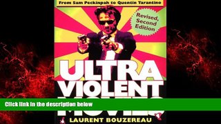 EBOOK ONLINE  Ultraviolent Movies: From Sam Peckinpah to Quentin Tarantino  BOOK ONLINE