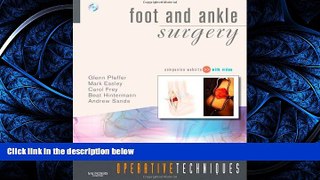 Read Operative Techniques: Foot and Ankle Surgery: Book, Website and DVD, 1e FullOnline Ebook