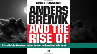 Read book  Anders Breivik and the Rise of Islamophobia full online