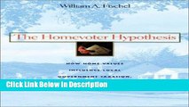 [Download] The Homevoter Hypothesis: How Home Values Influence Local Government Taxation, School