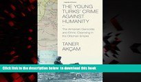 liberty book  The Young Turks  Crime against Humanity: The Armenian Genocide and Ethnic Cleansing