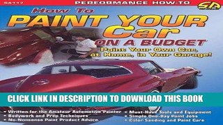 [PDF] Mobi How to Paint Your Car on a Budget (Cartech) Full Online