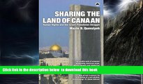 Read books  Sharing The Land Of Canaan: Human Rights and the Israeli-Palestinian Struggle online