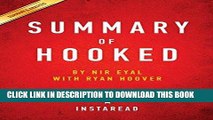 [PDF] Epub Summary of Hooked: By NIR Eyal with Ryan Hoover - Includes Analysis Full Download