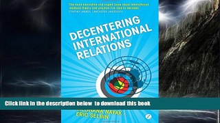 Read book  Decentering International Relations full online
