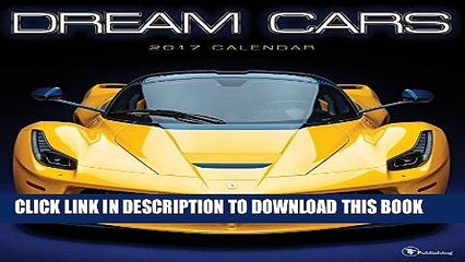 [PDF] Mobi 2017 Dream Cars Wall Calendar Full Download