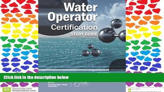 Fresh eBook  Water Operator Certification Study Guide: A Guide to Preparing for Water Treatment