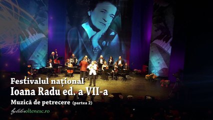 Prima seara, Folclor partea 02 Festival national Ioana Radu ed a VII-a