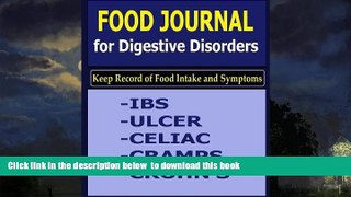 liberty book  Food Journal for Digestive Disorders: Keep Record of Food Intake and Symptoms in the