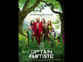 La Toile d'Adrien : "Captain Fantastic" de Matt Ross