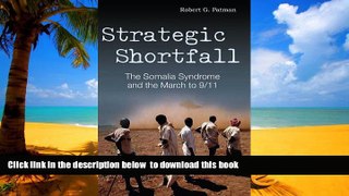 liberty book  Strategic Shortfall: The Somalia Syndrome and the March to 9/11 (Praeger Security