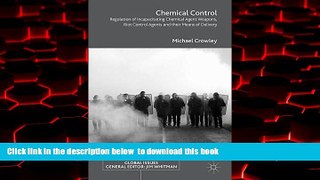 liberty book  Chemical Control: Regulation of Incapacitating Chemical Agent Weapons, Riot Control