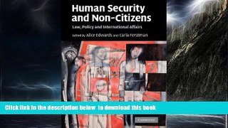 liberty books  Human Security and Non-Citizens: Law, Policy and International Affairs full online