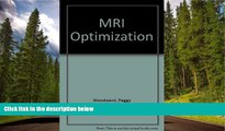 Read Mri Optimization: A Hands-On Approach FreeOnline