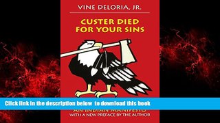 GET PDFbooks  Custer Died for Your Sins: An Indian Manifesto online