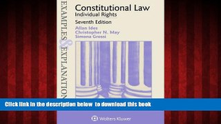 Best book  Examples   Explanations: Constitutional Law: Individual Rights full online