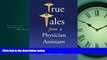 Read True Tales from a Physician Assistant FullOnline