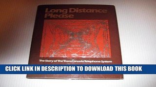 [PDF] Epub Long Distance Please: The Story of the TransCanada Telephone System Full Download