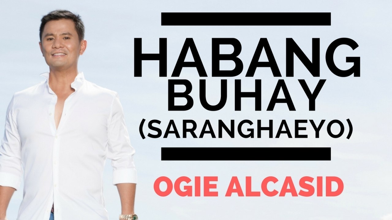 Ogie Alacasid - Habang Buhay