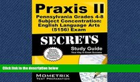 read here  Praxis II Pennsylvania Grades 4-8 Subject Concentration: English Language Arts (5156)