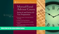 FAVORITE BOOK  The Boston Institute of Finance Mutual Fund Advisor Course: Series 6 and Series 63