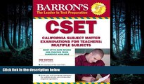 FAVORITE BOOK  Barron s CSET: California Subject Matter Exams for Teachers: Multiple Subjects