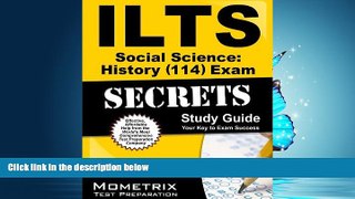 FAVORITE BOOK  ILTS Social Science: History (114) Exam Secrets Study Guide: ILTS Test Review for