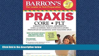 different   Barron s PRAXIS, 7th Edition: CORE/PLT